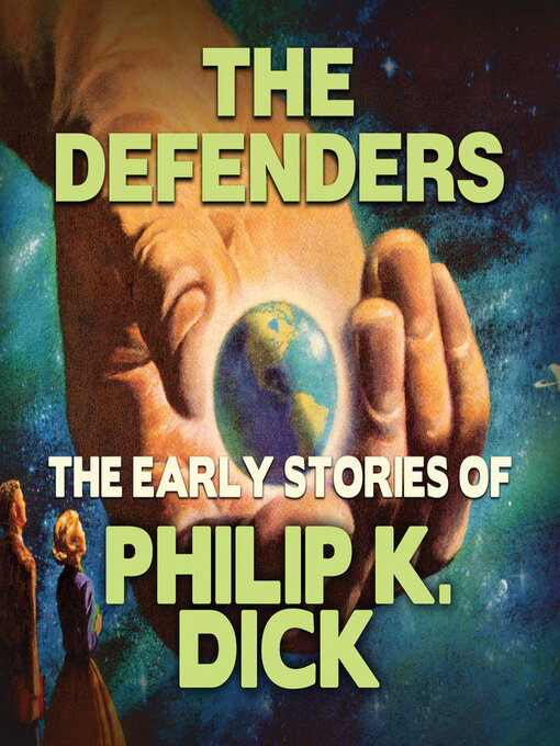 Title details for The Defenders by Philip K. Dick - Available